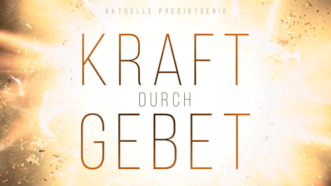 Kraft durch Gebet
