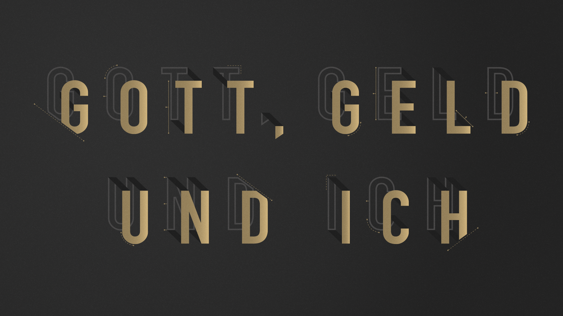 Gott, Geld und Ich
